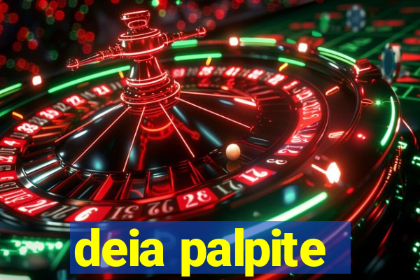 deia palpite